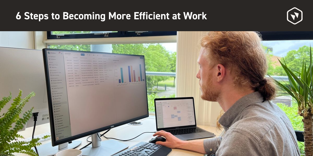 6 Steps to Becoming More Efficient at Work - Kinabase